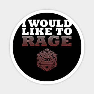 DND I Would Like To Rage Magnet